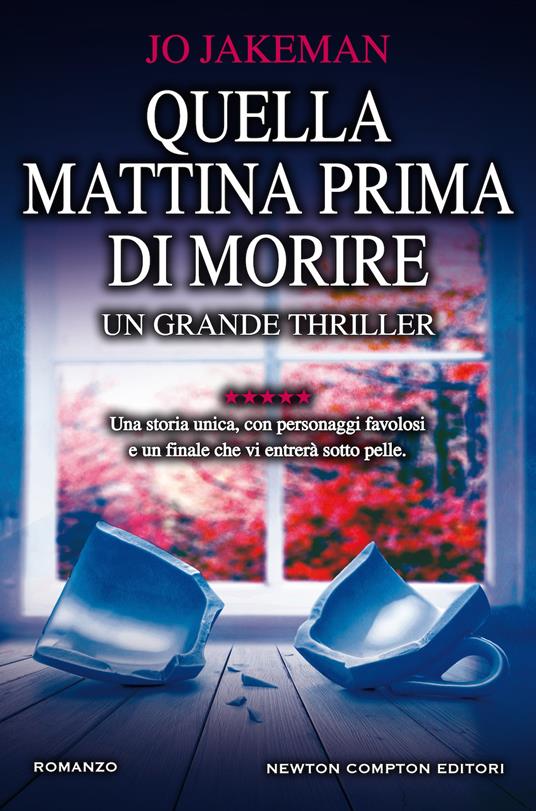 Quella mattina prima di morire - Jo Jakeman - copertina