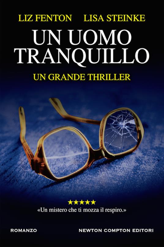 Un uomo tranquillo - Liz Fenton,Lisa Steinke - copertina