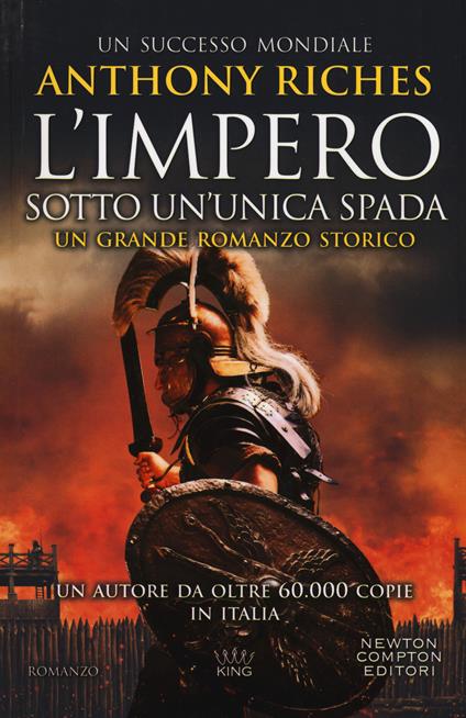 Sotto un'unica spada. L'impero - Anthony Riches - copertina