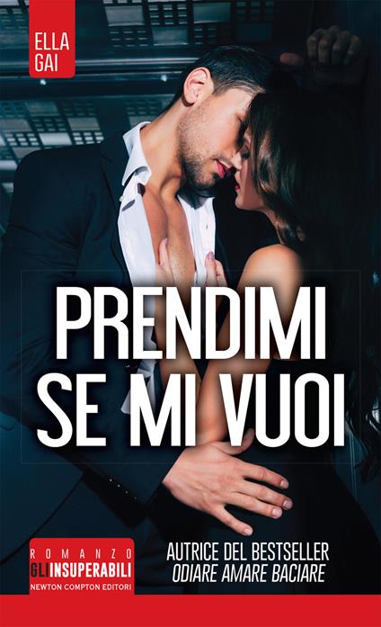 Prendimi, se mi vuoi - Ella Gai - ebook