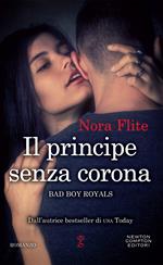 Il principe senza corona. Bad Boy Royals