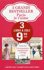 Paris je t'aime: Piccoli momenti d'amore a Parigi-Un romantico matrimonio a Parigi-Quell'appuntamento segreto a Parigi