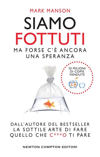 Siamo fottuti. Ma forse c'è ancora una speranza - Mark Manson,Sofia Buccaro - ebook