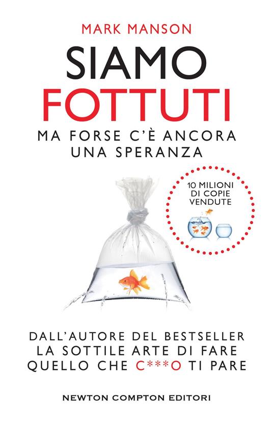 Siamo fottuti. Ma forse c'è ancora una speranza - Mark Manson,Sofia Buccaro - ebook