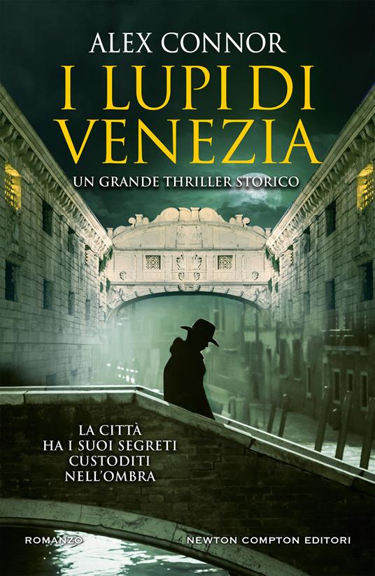 I lupi di Venezia; I Lupi di Venezia-I cospiratori di Venezia-Venezia enigma - Alex Connor,Tessa Bernardi - ebook