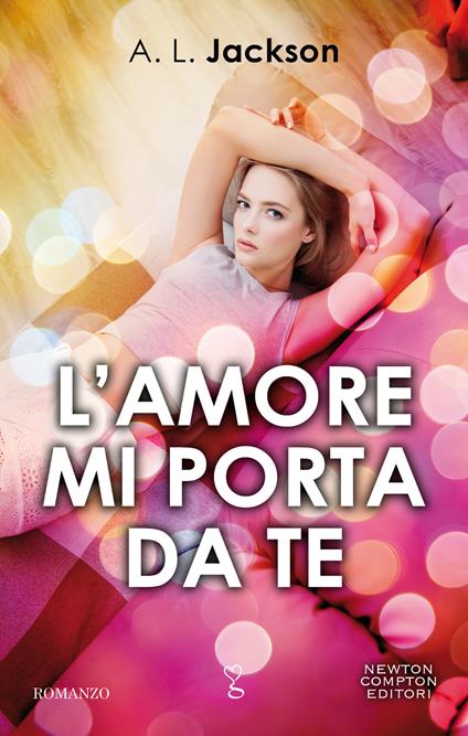 L' amore mi porta da te - A. L. Jackson - ebook