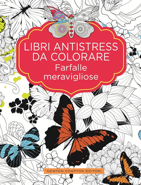 Farfalle meravigliose. Libri antistress da colorare - copertina