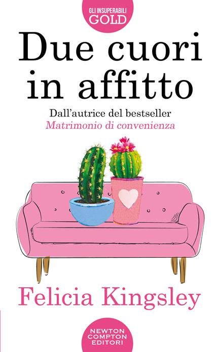 Due cuori in affitto - Felicia Kingsley - copertina