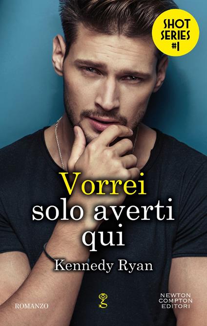 Vorrei solo averti qui. Shot series - Kennedy Ryan - ebook