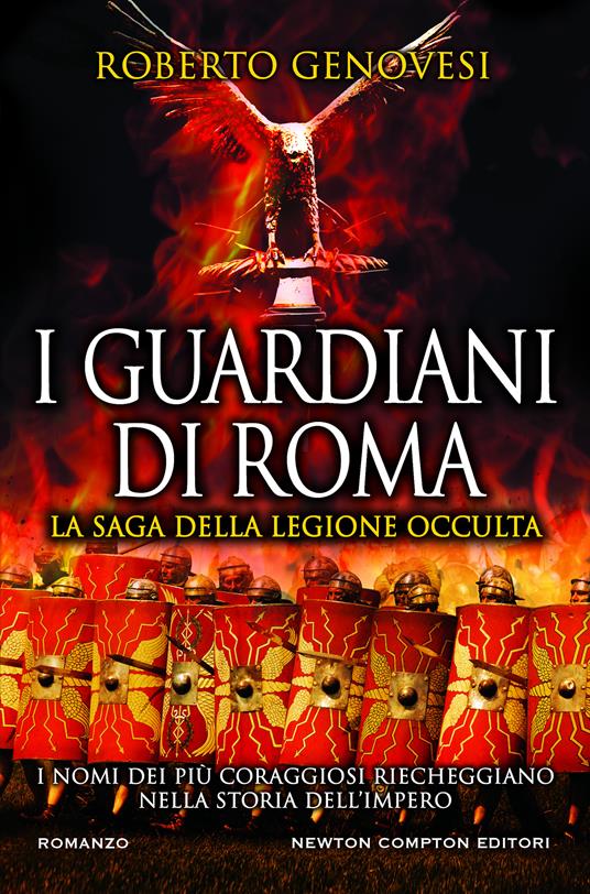 I guardiani di Roma. La saga della legione occulta - Roberto Genovesi - copertina