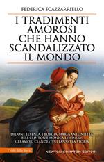 I tradimenti amorosi che hanno scandalizzato il mondo