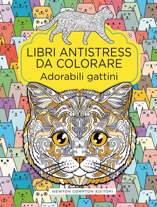 Adorabili gattini. Libri antistress da colorare - copertina