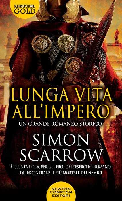 Lunga vita all'impero - Simon Scarrow - copertina