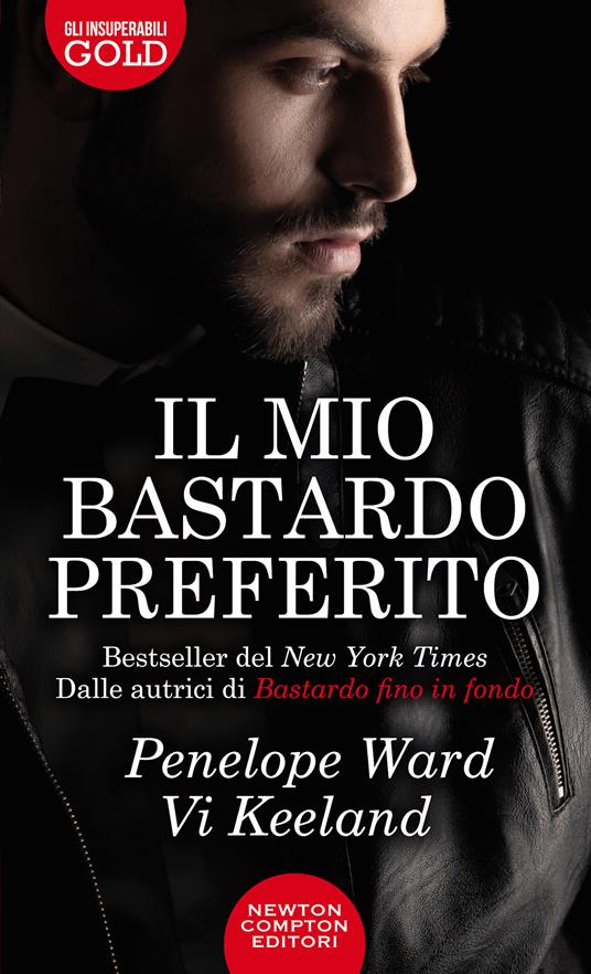 Il mio bastardo preferito - Penelope Ward,Vi Keeland - copertina