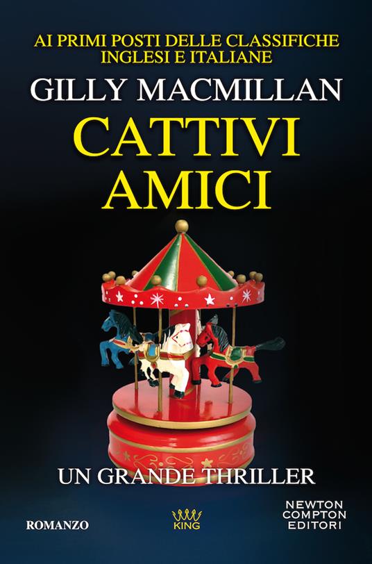 Cattivi amici - Gilly Macmillan - copertina