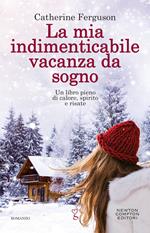 La mia indimenticabile vacanza da sogno