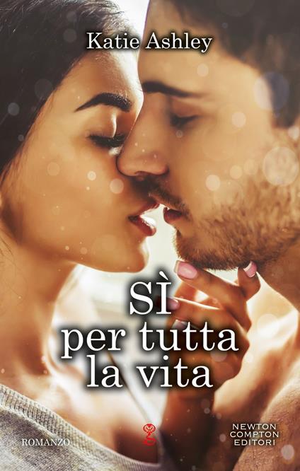 Sì, per tutta la vita - Katie Ashley - ebook