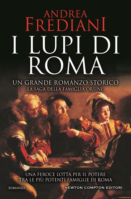 I lupi di Roma. La saga degli Orsini - Andrea Frediani - copertina