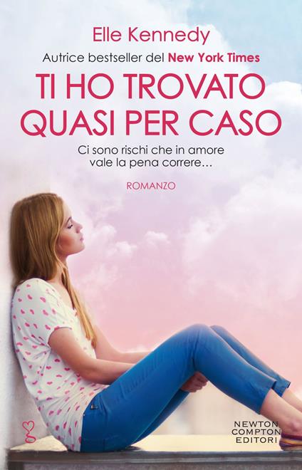 Ti ho trovato quasi per caso. The dare - Elle Kennedy,Alice Benassi - ebook