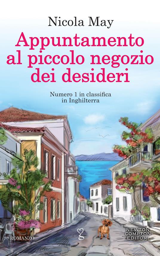 Appuntamento al piccolo negozio dei desideri - Nicola May,Simona Palmieri - ebook