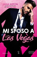 Mi sposo a Las Vegas. Vegas billionaires. Vol. 2