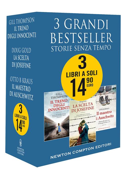 3 grandi bestseller. Storie senza tempo: Il treno degli innocenti-La scelta di Josefine-Il maestro di Auschwitz - Otto B Kraus,Doug Gold,Gill Thompson - copertina