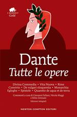 Dante. Tutte le opere. Ediz. integrale