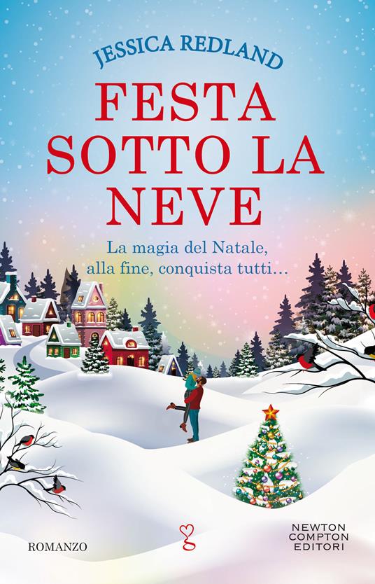 Festa sotto la neve - Jessica Redland - Libro - Newton Compton Editori -  Anagramma