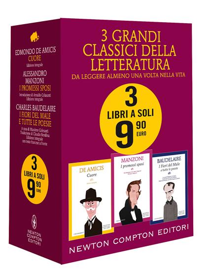 3 grandi classici: Cuore-I Promessi sposi-I fiori del male e tutte le poesie. Ediz. integrale - Edmondo De Amicis,Alessandro Manzoni,Charles Baudelaire - copertina