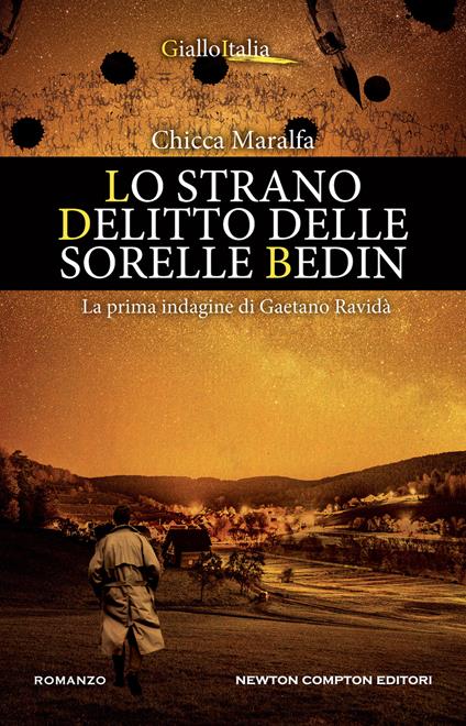 Lo strano delitto delle sorelle Bedin. La prima indagine di Gaetano Ravidà - Chicca Maralfa - copertina