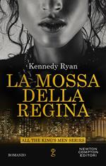 La mossa della regina. All the king's men series. Vol. 3