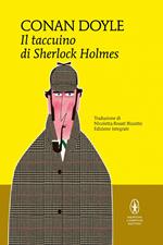 Il taccuino di Sherlock Holmes. Ediz. integrale