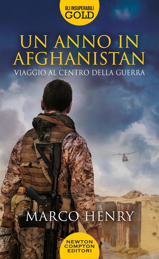 Un anno in Afghanistan. Viaggio al centro della guerra - Marco Henry - copertina