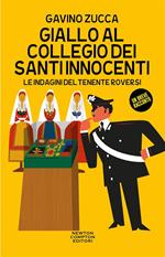 Giallo al collegio dei Santi Innocenti. Le indagini del tenente Roversi