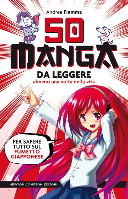 50 manga da leggere almeno una volta nella vita. Per sapere tutto sul  fumetto giapponese