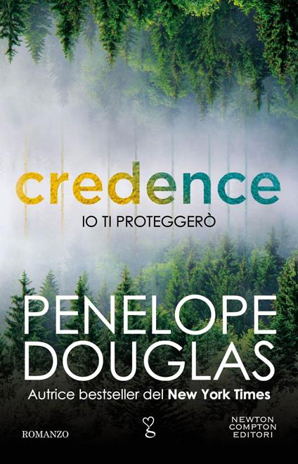 Io ti proteggerò. Credence - Penelope Douglas,Roberta Maresca,Vivaldi Anna - ebook