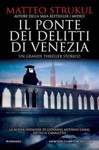 Libro Il ponte dei delitti di Venezia Matteo Strukul