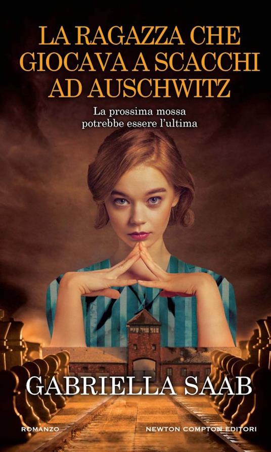 La ragazza che giocava a scacchi ad Auschwitz - Gabriella Saab - copertina