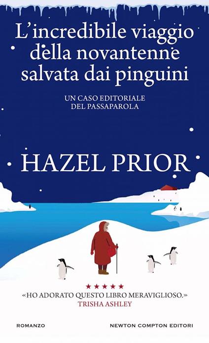 L'incredibile viaggio della novantenne salvata dai pinguini - Hazel Prior - copertina