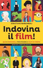 Indovina il film! Quiz e indovinelli per sfidarsi a colpi di cinema