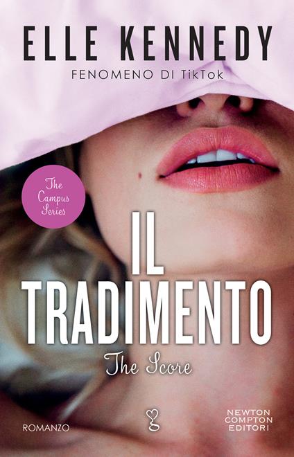 Il tradimento. The campus series. The score - Elle Kennedy - copertina