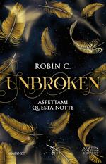 Unbroken. Aspettami questa notte