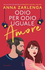 Odio per odio uguale amore