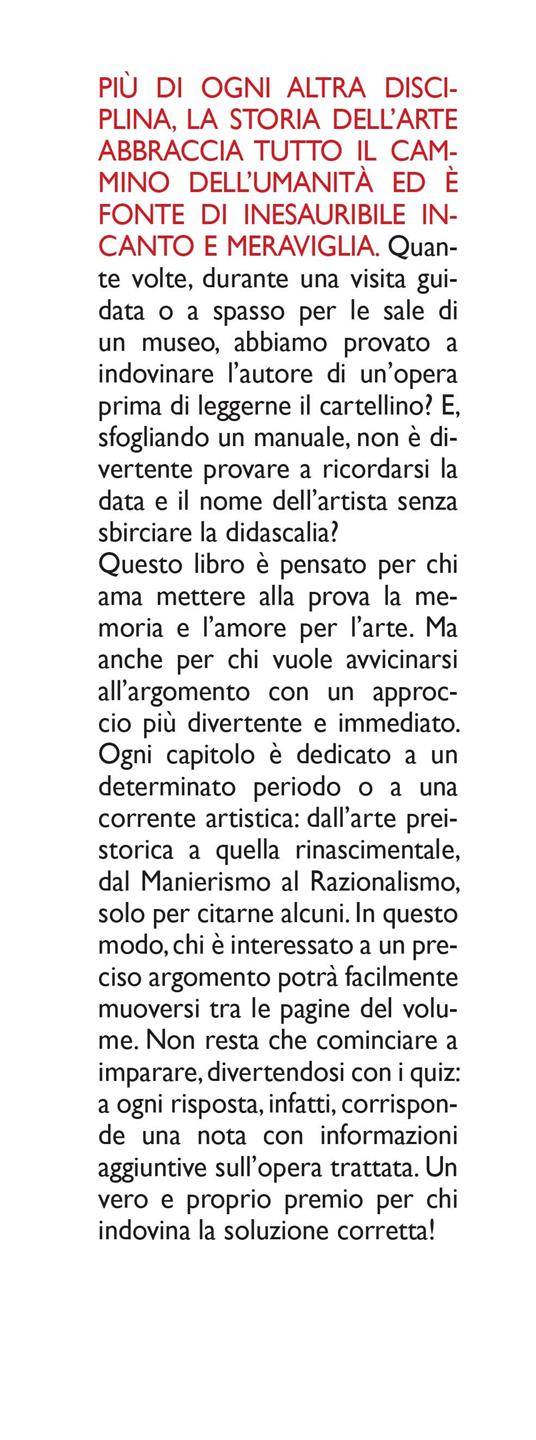 1001 quiz sulla storia dell'arte. Domande da leggere soli o in compagnia,  per mettersi alla prova: quanto ne sappiamo di arte? - Alessandra Pagano - 3