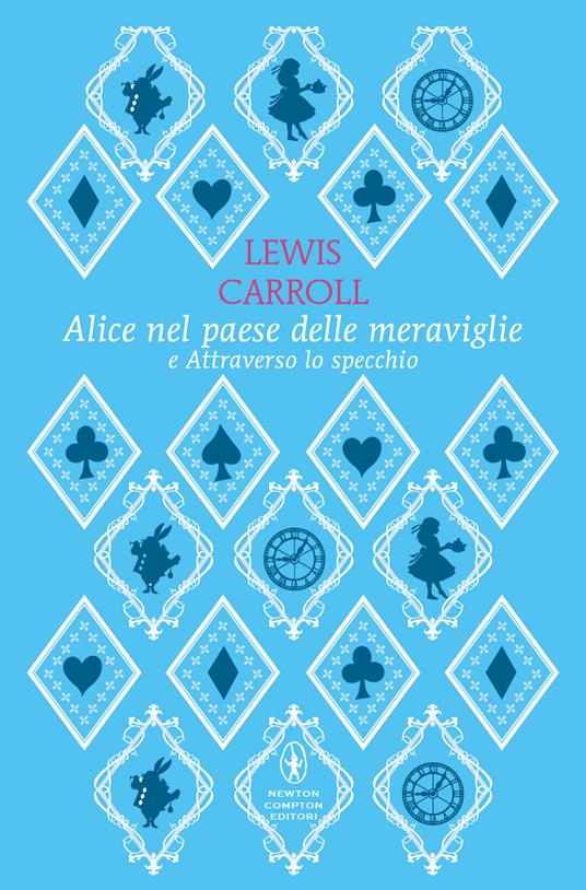 Alice nel paese delle meraviglie-Attraverso lo specchio. Ediz. integrale - Lewis Carroll - copertina