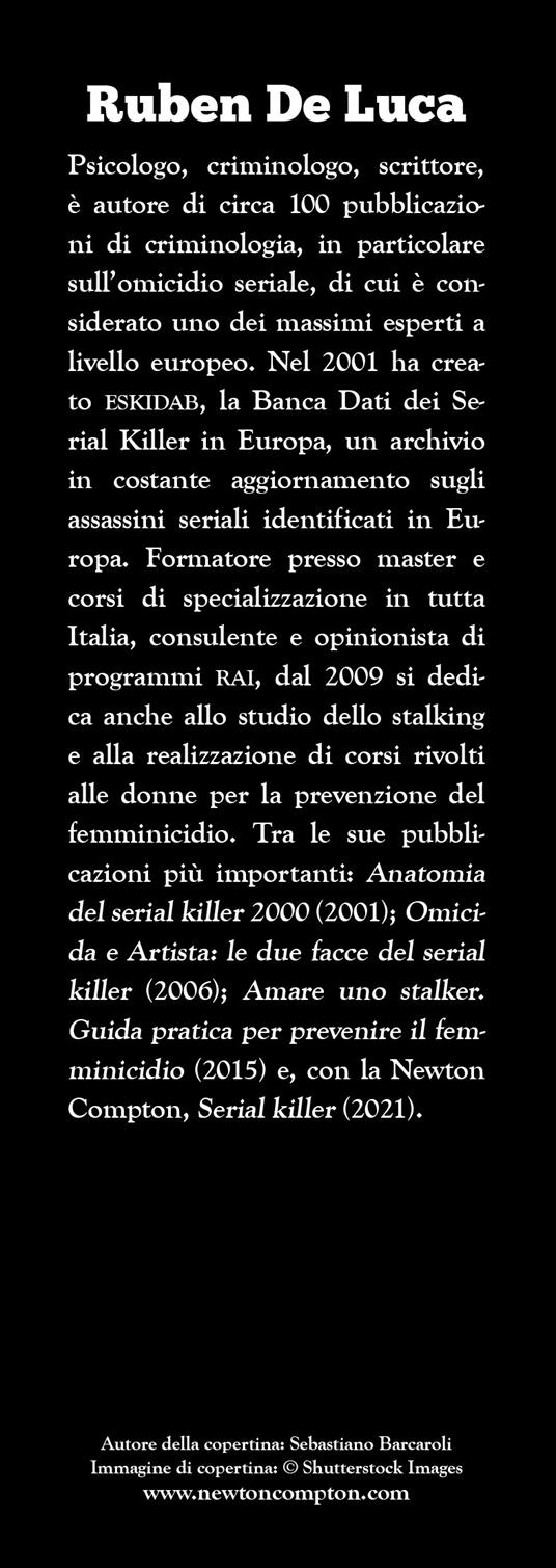 Il grande libro dei serial killer. Quiz e curiosità inquietanti sugli assassini più spietati di tutti i tempi - Ruben De Luca - 3