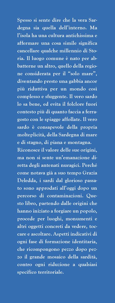 Guida della Sardegna per veri sardi. Aneddoti, curiosità e racconti sorprendenti sull’isola nel cuore del Mediterraneo - Gianmichele Lisai - 2