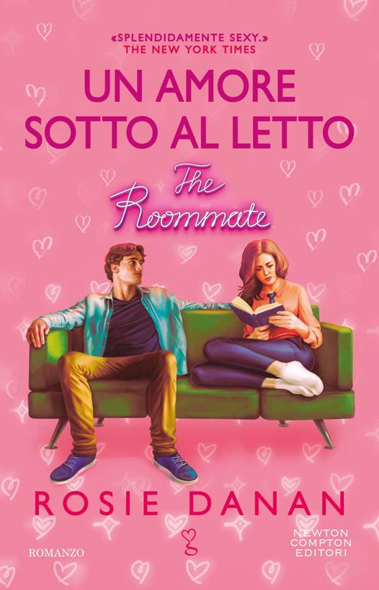 Un amore sotto al letto. The roommate - Rosie Danan,Margaret Petrarca - ebook