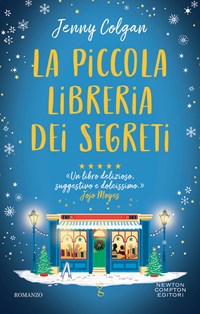 La piccola libreria dei segreti - Jenny Colgan - Libro - Newton Compton  Editori - Anagramma