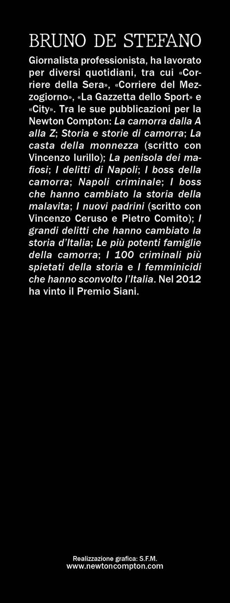 Guerre di mafia. Dalle lotte tra clan alle stragi contro lo Stato: come Cosa Nostra, camorra e ‘ndrangheta hanno insanguinato tre regioni del Sud - Bruno De Stefano - 3